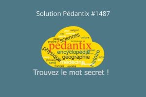 Solution Pédantix 1487